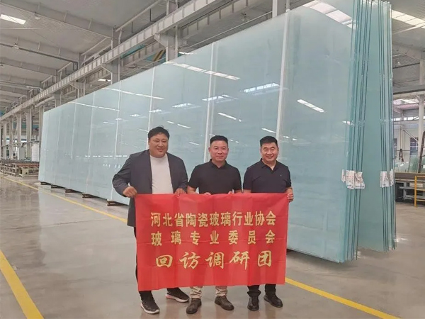 行业协会走进锦绣前程玻璃；共话制造实力与未来方向